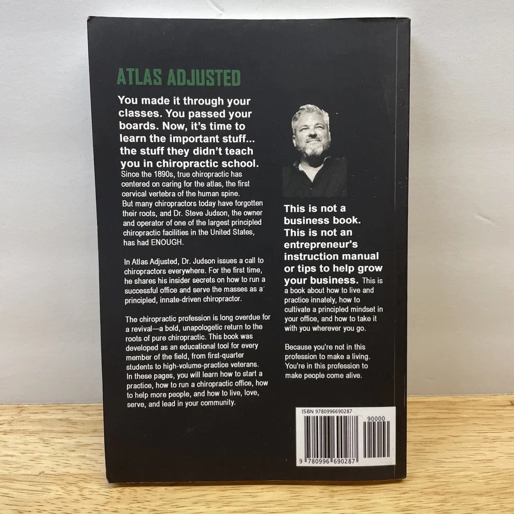 ATLAS ADJUSTED: HOW TO RUN A CHIROPRACTIC OFFICE AND SERVE By Steve Judson -Used